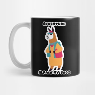 Adventure? Alpaca My Bags Mug